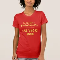 Bachelorette Party Las Vegas Yellow And Red T-Shirt