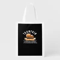 Trumpkin Pie Make Thanksgiving Great Again Gift Me Grocery Bag