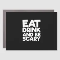 Eat Drink And Be Scary Retro Classic Car Magnet