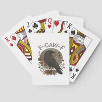 Funny Crow F-Caw-F Humor Gothic Essential Trendy S Poker Cards