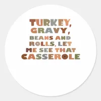 Turkey Rolls Casserole, Thanksgiving Retro Funny F Classic Round Sticker