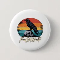 Humor F-Caw-F Gothic Funny Crow Essential Retro St Button