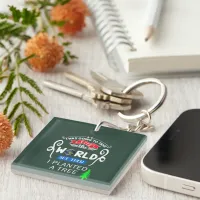 Take Over The World Planted a Tree Acrylic Square Keychain