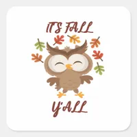 It’s Fall Y’all Quote Trendy Square Sticker