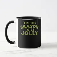 Tis The Season Funny Merry Christmas Mug