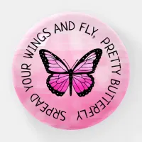 A Pink Butterfly and Quote  Paperweight