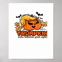 Trumpkin - Make Halloween Great Again! - Funny Hal Poster