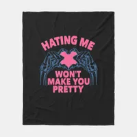 Hating Me Won't Make You Pretty Skeleton Hand Hear Fleece Blanket