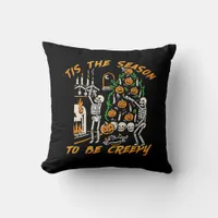 Halloween Creepy Season The Season To Be Creepy Throw Pillow
