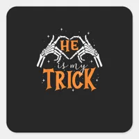 He Is My Trick Heart Skeleton Hand Couple Happy Ha Square Sticker