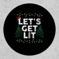 Let's Get Lit Drinking Funny Christmas Gift Patch