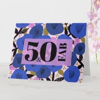 50 and Fabulous 50th Birthday Blue Floral Pattern  Card