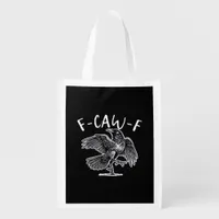 F-Caw-F Crow Gothic Humor Funny Grocery Bag