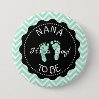 Nana to be Sage Green Chevron Baby Shower button