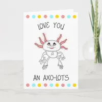 Love You Lots | Axolotl Romantic Flirty  Card