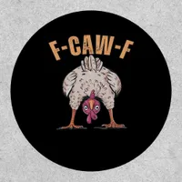 F Caw F Funny Chicken Classic Retro Cool Style Patch