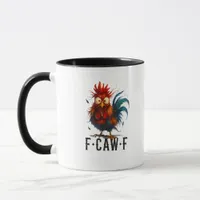 F-Caw-F Chicken Rooster Funny Meme Mug