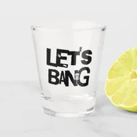 Let's Bang | Disc Golf Themed Shot Glass