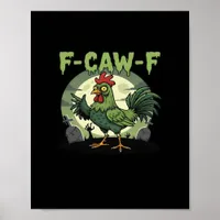 F Caw F Funny Chicken Halloween Vintage Classic Poster