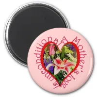 Mother's Day Pink Floral Love Unconditional Magnet