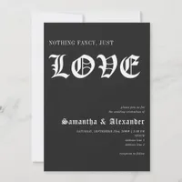 Gothic Glam Nothing Fancy Just Love Black Wedding Invitation