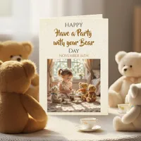 Have a Party with your Bears Day | Nov 16th Card
