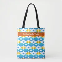 I'm Here for the Ducks Cruise  Tote Bag