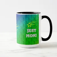Just Mom Superstar Mug