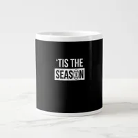 Football Tis The Season Football Season Giant Coffee Mug