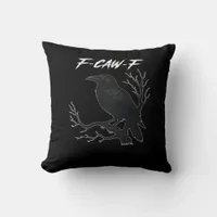F-Caw-F Funny Crow Aesthetic Casual Throw Pillow
