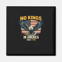 No Kings In America Since 1776 Vintage Graphic Magnet