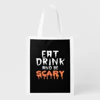Eat Drink And Be Scary Funny Halloween Minimal Cle Grocery Bag