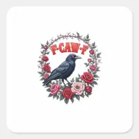 Gothic Raven Funny Halloween F Caw F Vintage Square Sticker
