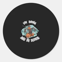 Womens Eat Drink And Be Scary Halloween Modern Classic Round Sticker