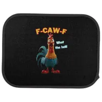 F-Caw-F The Funny Chicken Humor F-Caw-F Rooster Car Floor Mat