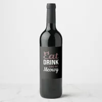 Eat Drink And Be Meowy Creative Style Wine Label