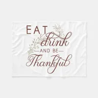 eat drink and be thankful fleece blanket