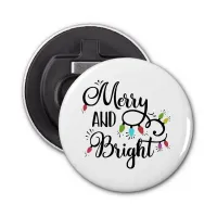 merry and bright holiday lights bottle opener