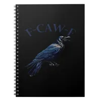 Crow, F-Caw-F Funny Bird Creative Casual Notebook