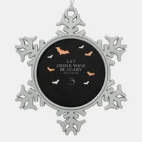 Hallowine Halloween Quote Eat Drink Snowflake Pewter Christmas Ornament