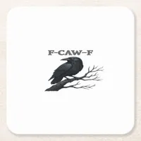 Crow F-Caw-F Funny Gothic Moon Bird Novelty Adult  Square Paper Coaster