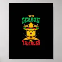 Tis Season For Tamales Mexican Christmas Holiday Poster