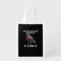 Polite F-Caw-F Grocery Bag