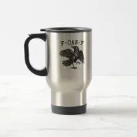 F-Caw-F Crow Pun Funny Bird Cawing Grunge Retro Cl Travel Mug