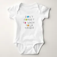 Don't forget to wash your hands baby bodysuit