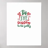 Tis The Season Funny Trendy Poster