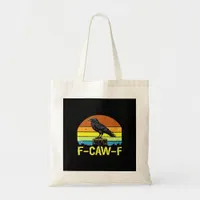 Humor Funny Crow F-Caw-F Gothic Tote Bag