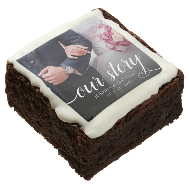 Elegant Our Story Photo Wedding Handwritten Brownie