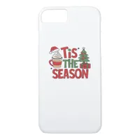 Tis The Season Holiday Cheer Christmas  iPhone 8/7 Case