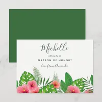 Watercolor Tropical Will You Be My Matron Of Honor Invitation